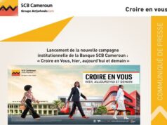 Lancement de la nouvelle campagne institutionnelle de la Banque SCB Cameroun : « Croire en Vous, hier, aujourd’hui et demain »